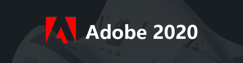 Adobe 2020 Win/Mac 全家桶直装破解版免费下载